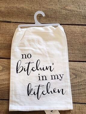 No Bitchin' In My Kitchen Cotton Tea Towel - White